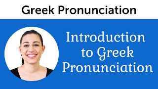 Introduction to Perfect Greek Pronunciation [upl. by Nagard]