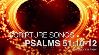 Psalms 511012 Scripture Songs  Sabrina Hew [upl. by Atinev333]