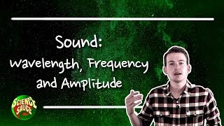 Sound Wavelength Frequency and Amplitude [upl. by Mars785]