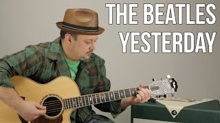 The Beatles  Yesterday  Guitar Lesson  How to Play on Acoustic Guitar [upl. by Pollard]