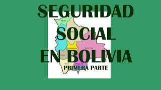 SEGURIDAD SOCIAL EN BOLIVIA [upl. by Rooney140]