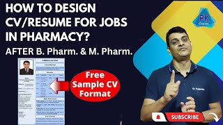 How to Design CVResume for Jobs in Pharmacy  For B Pharm amp M Pharm By Dr Puspendra [upl. by Narud]