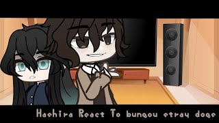 Hashira React To Random AnimesBungou stray dogs  Gacha Club  Demon Slayer  Part 11 [upl. by Sabella415]