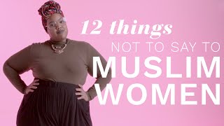 12 Things Not to Say to Muslim Women  Iris [upl. by Eirod126]