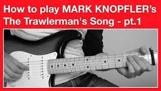 Mark Knopfler  The Trawlermans Song  How to play SOLO  Full track [upl. by Anivla122]