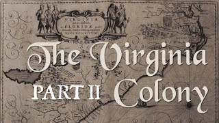 The Virginia Colony Part 2 Indentured Servitude Slavery and the 1622 Massacre [upl. by Misha]