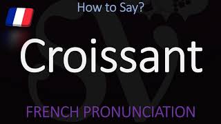 How to Pronounce Croissant CORRECTLY  Food Pronunciation [upl. by Rosena]