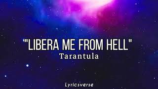 Tarantula  Libera Me From Hell Lyrics Gurren Lagann OST [upl. by Suzanne]