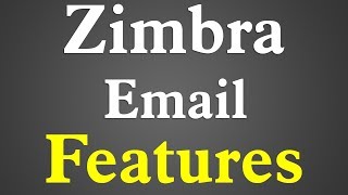 Zimbra Email Features 2022 [upl. by Rhiamon]