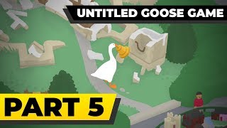 UNTITLED GOOSE GAME  100 Walkthrough Part 5  Model Village NoCommentary [upl. by Aicenert]