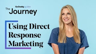 Using Direct Response Marketing to Attract More Customers  The Journey [upl. by Modie104]