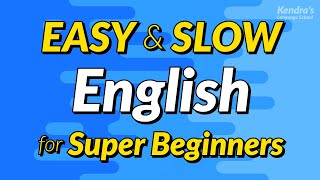 Easy amp Slow English Conversation Practice for Super Beginners [upl. by Nivar442]