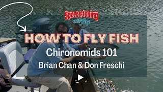 FLY FISHING HOW TO FLY FISH CHIRONOMIDS 101 [upl. by Anyehs]