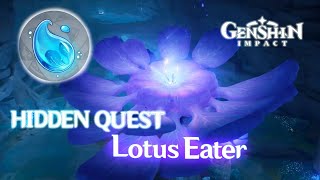 Hidden Quest quotLotus Eaterquot Reputation GENSHIN IMPACT INAZUMA [upl. by Arotahs]