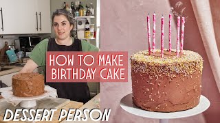 How To Make The Perfect BIRTHDAY CAKE  Dessert Person [upl. by Mell]