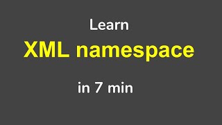 XML Namespace tutorial for complete Beginners [upl. by Tristas]