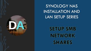 Synology NAS  Setup SMB Network Shares [upl. by Keldah]