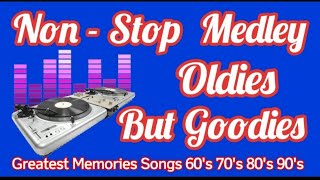 oldies but goodies non stop medley  golden greatest songs 60s70s 80s 90s [upl. by Ingra]