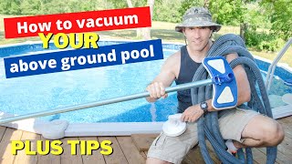 HOW TO VACUUM AN ABOVE GROUND POOL PLUS TIPS [upl. by Abe]