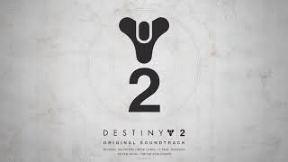 Destiny 2 Original Soundtrack  Track 44  The Last City [upl. by Temme]