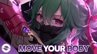 Nightcore  Move Your Body Razihel Remix Lyrics [upl. by Aisor762]