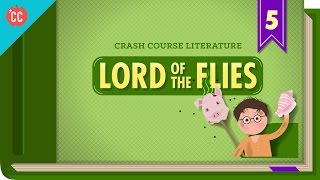 Lord of the Flies Crash Course Literature 305 [upl. by Dulcine]