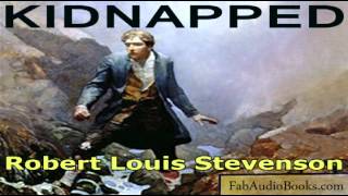 KIDNAPPED  Kidnapped by Robert Louis Stevenson  Full unabridged audiobook  FabAudioBooks [upl. by Petronia]