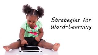 Childrens Strategies for Word Learning Language Development [upl. by Tavy279]