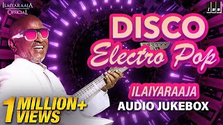 Ilaiyaraaja Disco Songs Jukebox  New year Spl Audio Jukebox  Ilaiyaraaja Retro Songs [upl. by Nnylaj300]