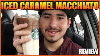 STARBUCKS Iced Caramel Macchiato REVIEW [upl. by Sadye]