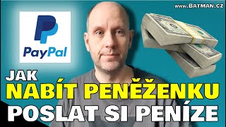 PayPal  jak si poslat peníze jak si dobít peněženku [upl. by Arahc]