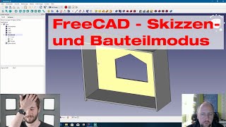 FreeCAD  Skizzeen oder Bauteilmodus [upl. by Alodie14]