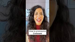 How to Pronounce Croissant [upl. by Eilyah]