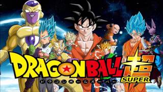 Believe in YourselfUnbreakable Determination Dragon Ball Super OST [upl. by Millisent841]