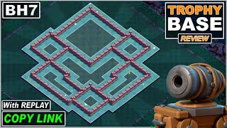 NEW BEST Builder Hall 7 Base 2022 with REPLAY  BH7 base COPY LINK  Clash Of Clans [upl. by Ybbob507]