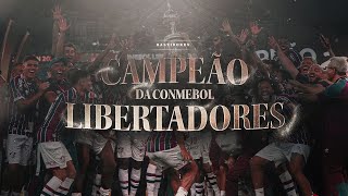 BASTIDORES  FLUMINENSE CAMPEÃO DA CONMEBOL LIBERTADORES 2023 [upl. by Rizas369]