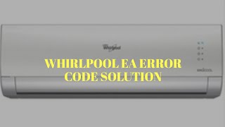 Whirlpool Ac Error code EA solution pcb wiring Fault [upl. by Oribelle]