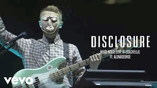 Disclosure  White Noise Live At Coachella ft AlunaGeorge [upl. by Tare]