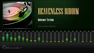 Heavenless Riddim  Informer Version Heavenless Riddim HD [upl. by Wilfreda778]