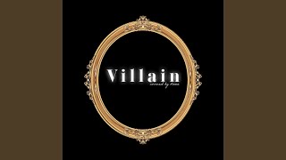 Villain [upl. by Albie]