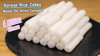 Korean Rice Cakes  Garaetteok  From Scratch  Recipe  Massa De Arroz Coreana  Receita [upl. by Howlend]