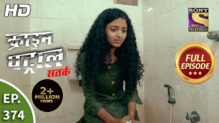 Crime Patrol Satark Season 2  Ep 374  Full Episode  20th March 2021 [upl. by Devland]