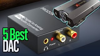 TOP 5 RIDICULOUSLY GOOD Digital To Analogue Converters [upl. by Sateia]