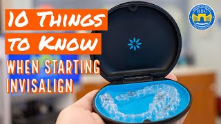 10 Things to Know When Starting Invisalign [upl. by Llenrev]