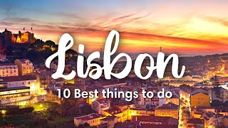 LISBON PORTUGAL  10 Awesome Things To Do In amp Around Lisbon [upl. by Moreta]