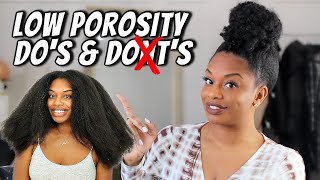 LOW POROSITY HAIR DOS AND DONTS TO GROW LONG NATURAL HAIR [upl. by Elkraps960]