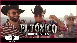 GrupoFirmeOficial  carinleonoficial  El Toxico  Video Lyrics [upl. by Anastasius]