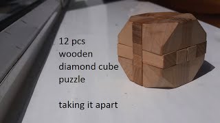 12 pieces diamond wooden cube puzzle  part 1 taking it apart [upl. by Almeta]