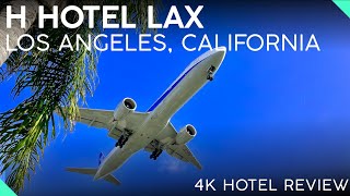 H HOTEL LAX Los Angeles California【4K Tour amp Review】FANTASTIC Views [upl. by Einner581]