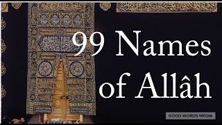 99 Names of Allah with Arabic and English Pronunciation [upl. by Ralston]